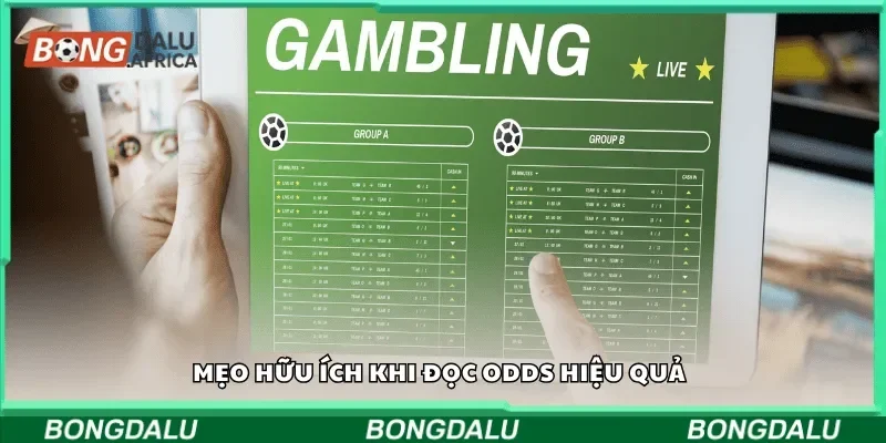 Mẹo hữu ích khi đọc odds hiệu quả