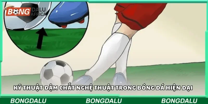 Kỹ thuật đậm chất nghệ thuật trong bóng đá hiện đại.