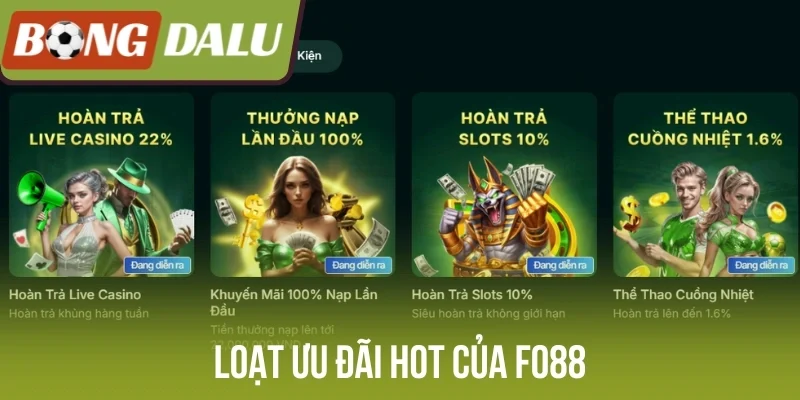 Loạt ưu đãi hot của Fo88